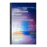 Construction Project Management Body of Knowledge