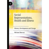 Social Representations, Health and Illness: History, Development and Change