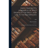 Davy Crockett's Almanack of Wild Sports of the West, and Life in the Backwoods: Calculated for All the States in the Union; 1838