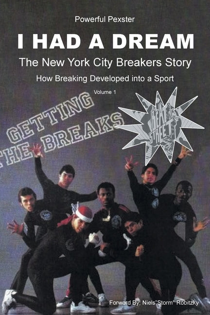 I Had a Dream: The New York City Breakers Story - Paperback by Books by splitShops