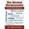 The Normal Hermeneutic: The One Biblical Hermeneutic