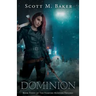 Dominion: The Vampire Hunters Trilogy Book III