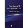 Bayesian A/B Decision Models
