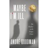 MayBe i'M iLL: The Shadow in the Empty Chair