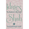 The Elephant in the Dark: Christianity, Islam and the Sufis