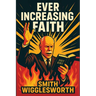 Ever Increasing Faith: An Illustrated Book