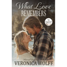 What Love Remembers: A Closed-Door Small-Town Widower Sheriff Romance