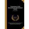 Transactions of the Massachusetts Horticultural Society; Volume 1896-97