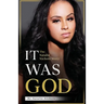 It Was God: The Natalie Nichole Story