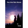 You Are Not Alone