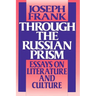 Through the Russian Prism: Essays on Literature and Culture
