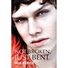 Not Broken, Just Bent