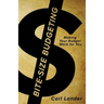 Bite-Size Budgeting: Making Your Budget Work for You