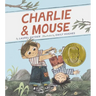 Charlie & Mouse: Book 1