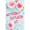 Nothing Between Us