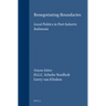 Renegotiating Boundaries: Local Politics in Post-Suharto Indonesia