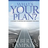 What's Your Plan: A Pathway to Writing and Publishing Your Work