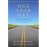One Year Off: Leaving It All Behind for a Round-The-World Journey with Our Children