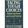 Facing Tough Choices: Balancing Fiscal and Social Deficits