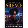 The Price of Silence: A No Tears For Black Girls Novella - Book 1
