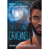 Life-Line: Origins