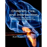 Children, Fire, and Intervention: Creating a Program that Saves Lives and Communities