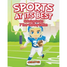 Sports At Its Best - Coloring Books 7 Year Old Boy Edition