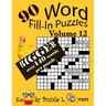Word Fill-In Puzzles, Volume 12, 90 Puzzles, Over 140 words per puzzle