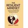 The Resilient Mindset