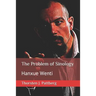 The Problem of Sinology: Hanxue Wenti