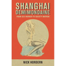 Shanghai Demimondaine: From sex worker to society matron