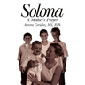 Solona: A Mother's Prayer