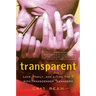 Transparent: Love, Family, and Living the T with Transgender Teenagers