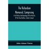The Richardson Memorial, Comprising A Full History And Genealogy Of The Posterity Of The Three Brothers, Ezekiel, Samuel, And Thomas Richardson, Who C