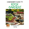 A Beginner's Guide to Rock Gardens