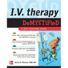 IV Therapy Demystified: A Self-Teaching Guide