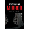 Reflections in a Mirror