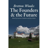 Bretton Woods: The Founders and the Future