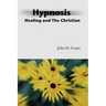 Hypnosis Healing and the Christian