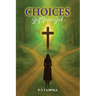 CHOICES Gift from God