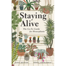 Staying Alive: The Go-To Guide for Houseplants