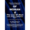 Vision For Regenerative Harmonious Society OF WOMAN & The Law Of Maat