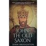 John The Old Saxon: King Alfred and the Revival of Anglo-Saxon Learning