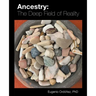 Ancestry: The Deep Field of Reality