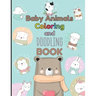 Baby Animals Coloring and Doodling Book: Children's activity book for kids ages 2 - 6