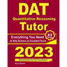 DAT Quantitative Reasoning Tutor: Everything You Need to Help Achieve an Excellent Score