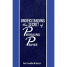 Understanding the secret of Prevailing Prayers: Prevailing Prayers