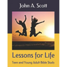 Lessons for Life: Teen and Young Adult Bible Study
