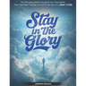 Stay in the Glory