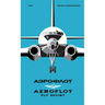 Aeroflot: Fly Soviet: A Visual History